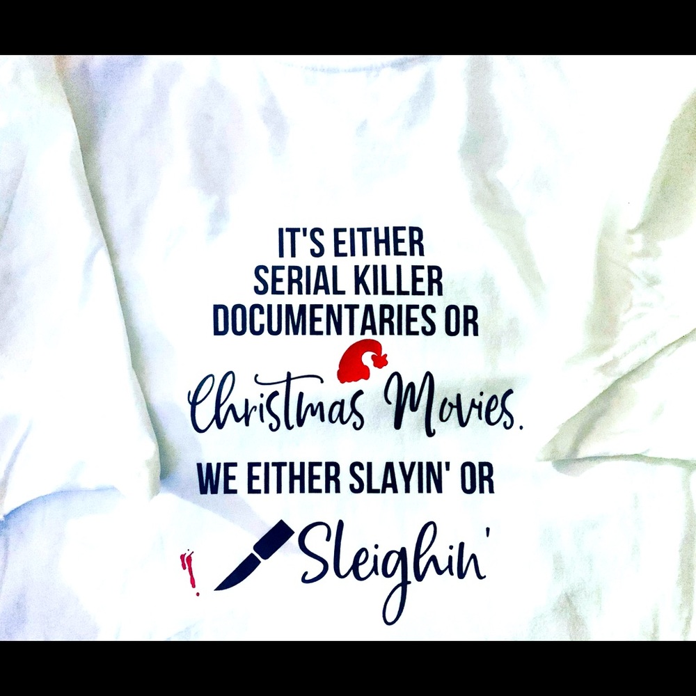 Christmas Movies/Serial Killer documentaries shirt